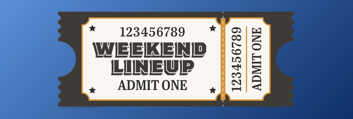 The Weekend Lineup: May 8-10